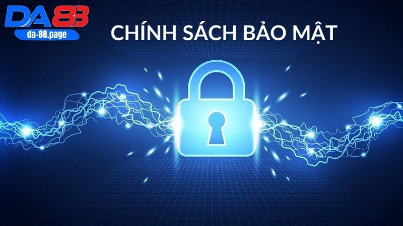 Vai trò của chính sách bảo mật DA88